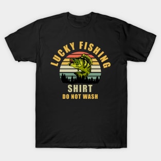 Lucky Fishing Short Do Not Wash T-Shirt